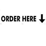 LYNCH SIGN CO.  Sign "Order Here", 22"x5", Black on White, Styrene, Lynchsign R-34